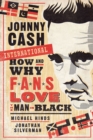 Image for Johnny Cash international: how and why fans love the man in black