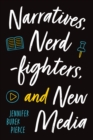 Image for Narratives, Nerdfighters, and New Media