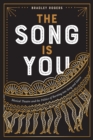 Image for The Song Is You: Musical Theatre and the Politics of Bursting Into Song and Dance