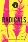 Image for Radicals, Volume 1: Fiction, Poetry, and Drama: Audacious Writings by American Women, 1830-1930