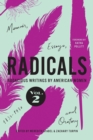Image for Radicals, Volume 2: Memoir, Essays, and Oratory