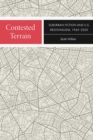 Image for Contested terrain  : suburban fiction and U.S. regionalism, 1945-2020