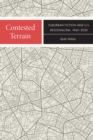 Image for Contested Terrain: Suburban Fiction and U.S. Regionalism, 1945-2020
