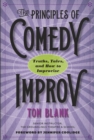 Image for The Principles of Comedy Improv: Truths, Tales, and How to Improvise