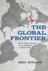 Image for The Global Frontier: Postwar Travel in American Literature