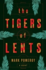 Image for The Tigers of Lents