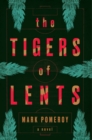 Image for The Tigers of Lents