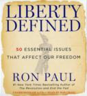 Image for Liberty defined  : the 50 urgent issues that most affect our freedom