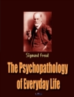 Image for The Psychopathology of Everyday Life