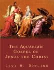 Image for The Aquarian Gospel of Jesus the Christ