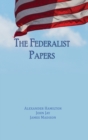 Image for The Federalist Papers : Unabridged Edition