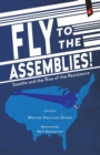 Image for Fly to the Assemblies! : Seattle and the Rise of the Resistance