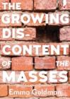 Image for The Growing Discontent of the Masses : Three Essays on the Social Condition