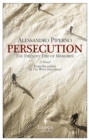 Image for Persecution  : the friendly fire of memories