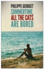 Image for Summertime, All the Cats Are Bored