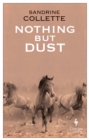 Image for Nothing But Dust