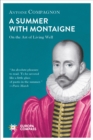 Image for A Summer With Montaigne: The Art of Living Well