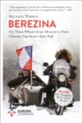 Image for Berezina: From Moscow to Paris Following Napoleon&#39;s Epic Fail