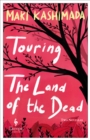 Image for Touring The Land of the Dead: Two Novellas