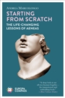 Image for Starting from Scratch: The Life-Changing Lessons of Aeneas