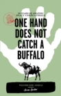 Image for One hand does not catch a buffalo