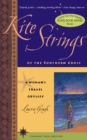 Image for Kite Strings of the Southern Cross: A Young Woman&#39;s Odyssey