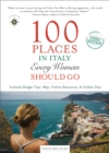 Image for 100 places in Italy every woman should go