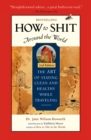 Image for How To Shit Around the World, 2nd Edition