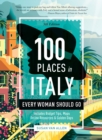 Image for 100 Places in Italy Every Woman Should Go, 5th Edition
