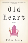 Image for Old heart  : a novel