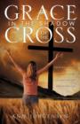 Image for Grace in the Shadow of the Cross