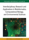Image for Interdisciplinary Research and Applications in Bioinformatics, Computational Biology, and Environmental Sciences