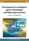 Image for Developments in Intelligent Agent Technologies and Multi-Agent Systems : Concepts and Applications