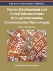 Image for Human development and global advancements through information communication technologies  : new initiatives