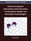 Image for Human computer interaction and innovation in handheld, mobile and wearable technologies