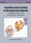 Image for Teaching and learning in 3D immersive worlds  : pedagogical models and constructivist approaches
