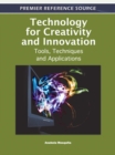 Image for Technology for creativity and innovation: tools, techniques and applications