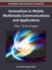 Image for Innovations in Mobile Multimedia Communications and Applications : New Technologies