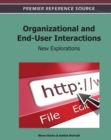 Image for Organizational and End-User Interactions : New Explorations