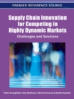 Image for Supply Chain Innovation for Competing in Highly Dynamic Markets