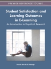 Image for Student Satisfaction and Learning Outcomes in E-Learning : An Introduction to Empirical Research