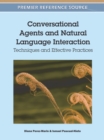 Image for Conversational Agents and Natural Language Interaction : Techniques and Effective Practices