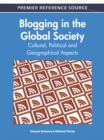 Image for Blogging in the global society: cultural, political and geographical aspects