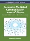 Image for Computer-mediated communication across cultures: international interactions in online environments