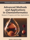 Image for Advanced Methods and Applications in Chemoinformatics : Research Progress and New Applications