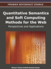 Image for Quantitative Semantics and Soft Computing Methods for the Web : Perspectives and Applications
