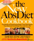 Image for The new abs diet cookbook: hundreds of powerfood meals that will flatten your stomach and keep you len for life