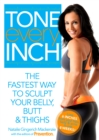 Image for Tone every inch: the fastest way to sculpt your belly, butt &amp; thighs