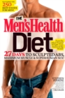 Image for The Men&#39;s Health diet: 27 days to sculpted abs, maximum muscle &amp; superhuman sex!
