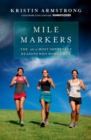 Image for Mile Markers: The 26.2 Most Important Reasons Why Women Run